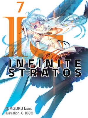 cover image of Infinite Stratos, Volume 7